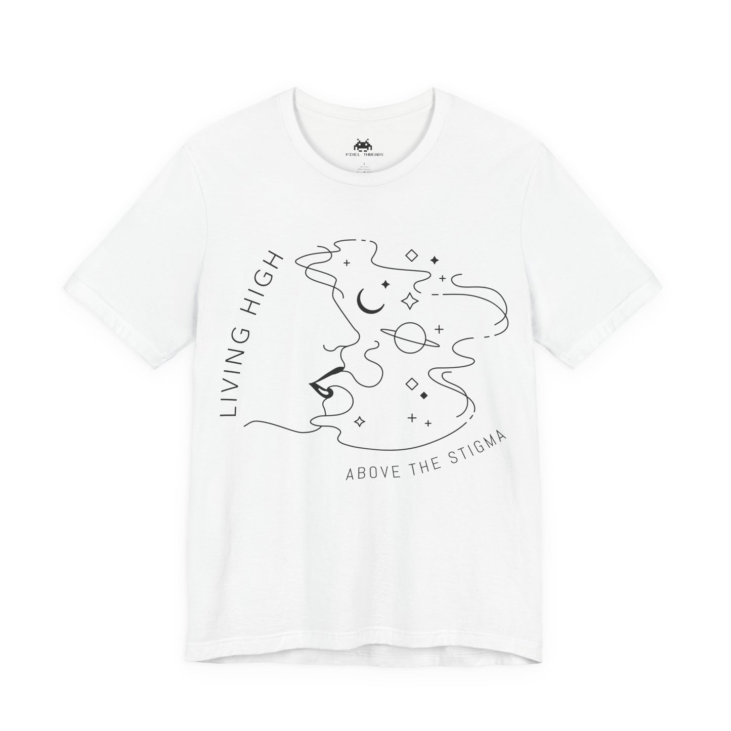 High above the stigma - Unisex T-shirt