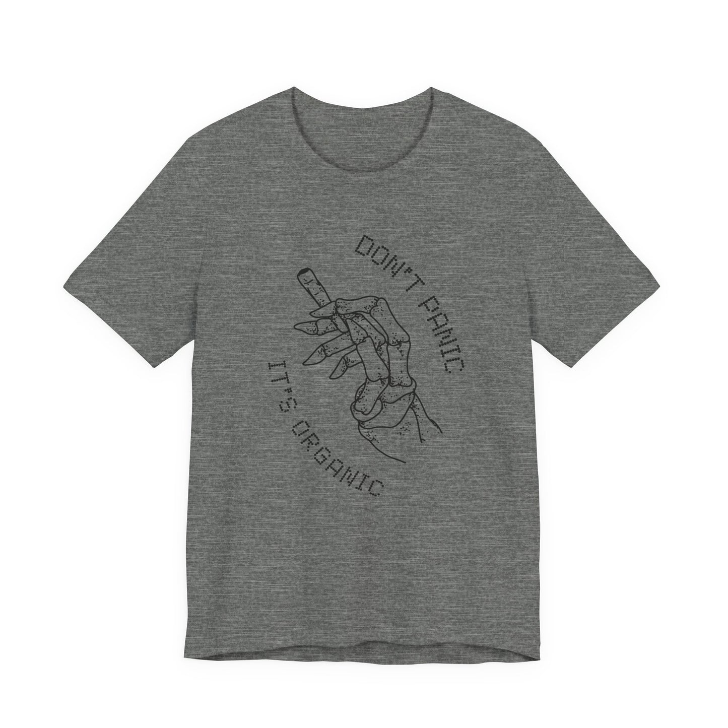 Don't panic , it's organic - Unisex T-shirt