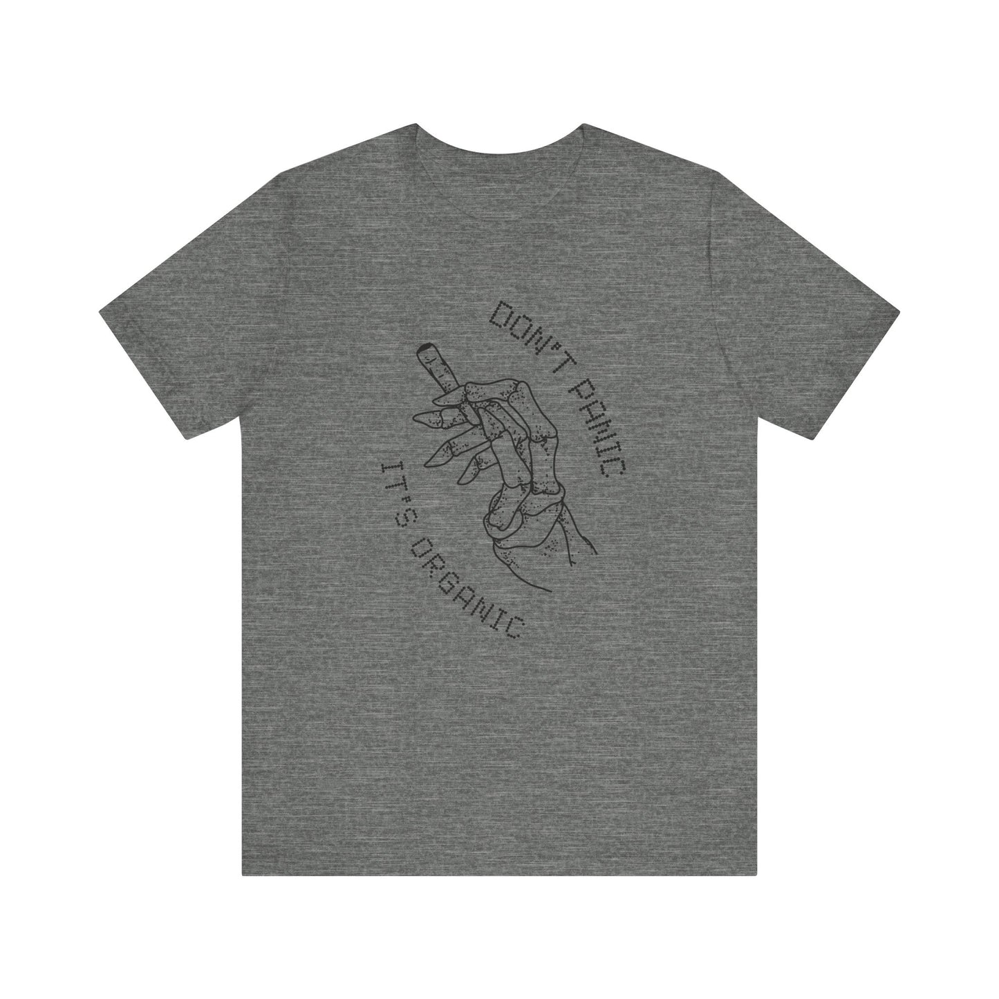 Don't panic , it's organic - Unisex T-shirt