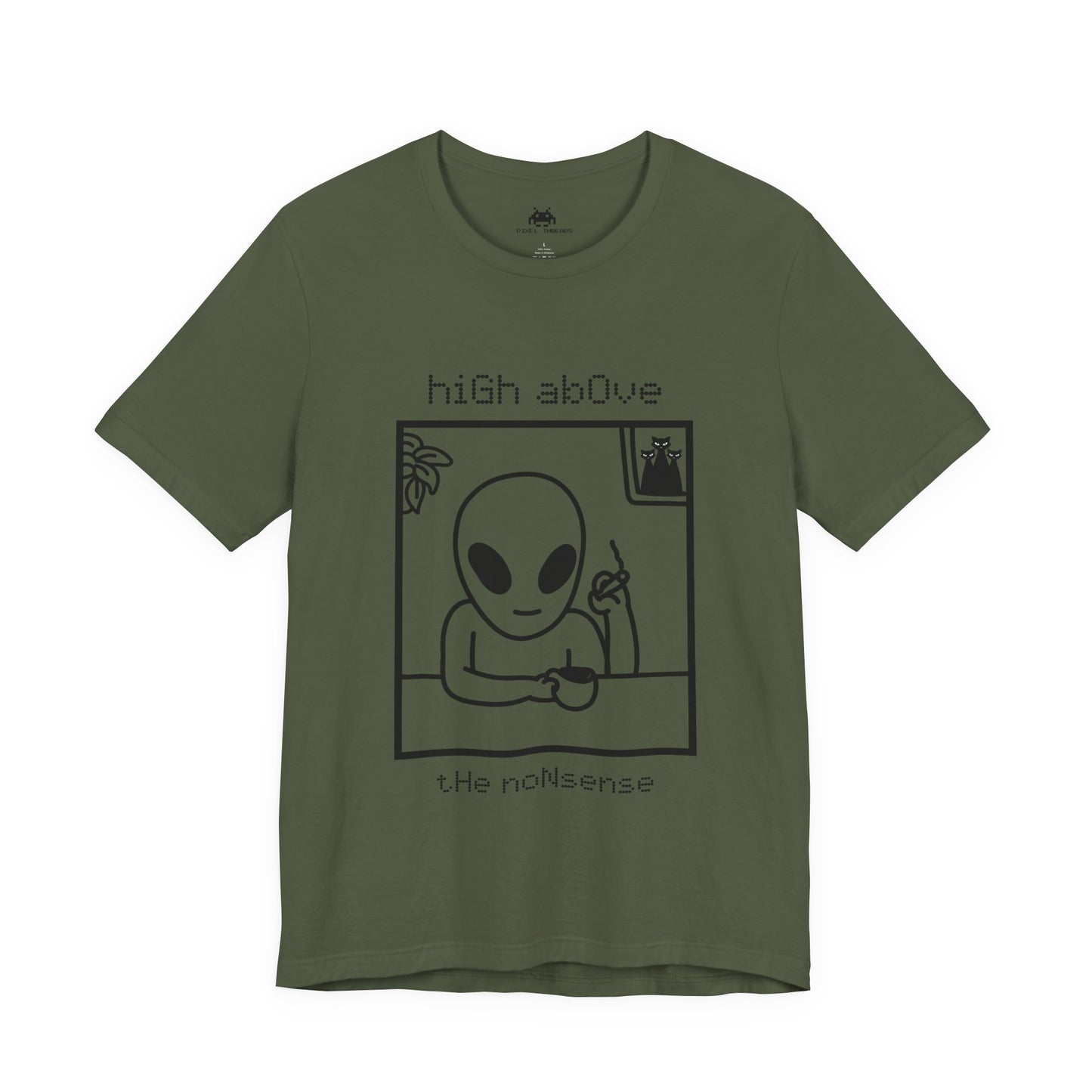 High above the non-sense - Unisex T-shirt