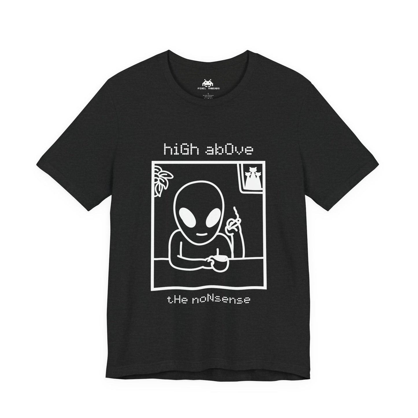 High above the non-sense - Unisex T-shirt
