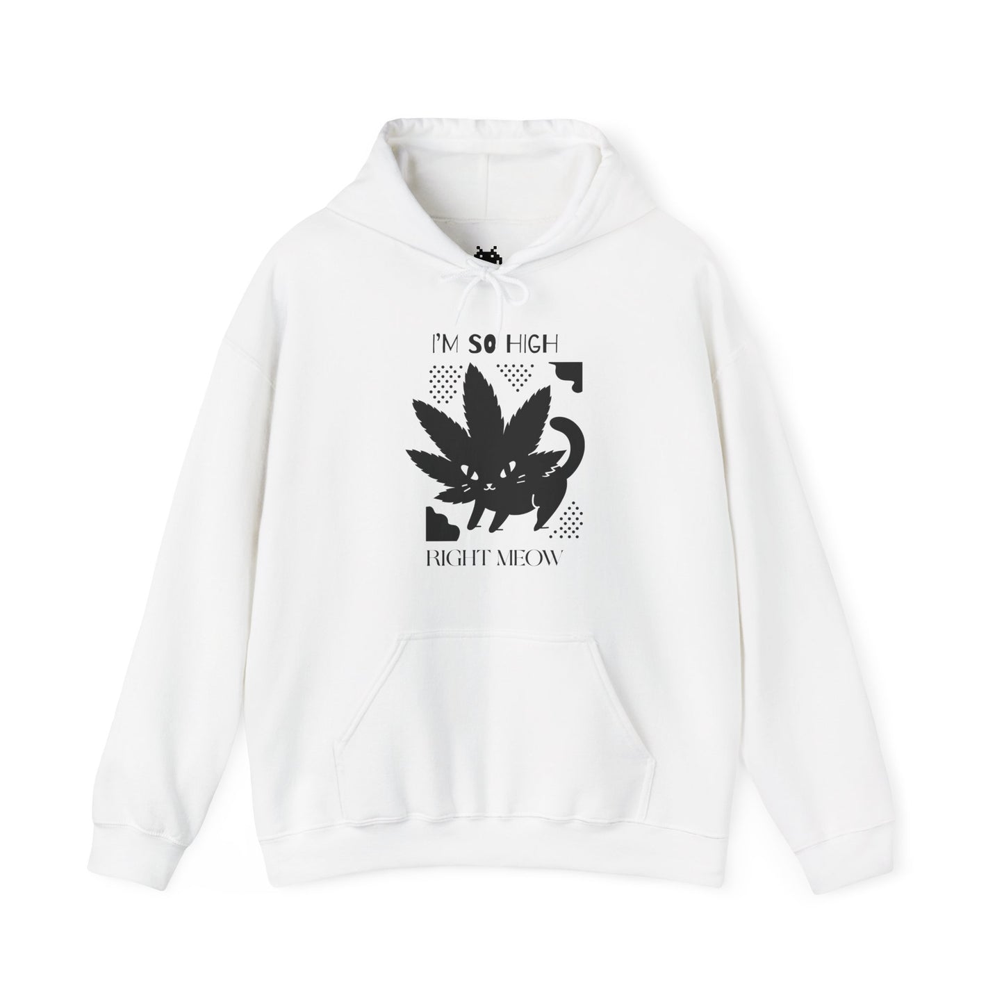 I'm so high right meow™ Hooded Sweatshirt - Elevated Comfort