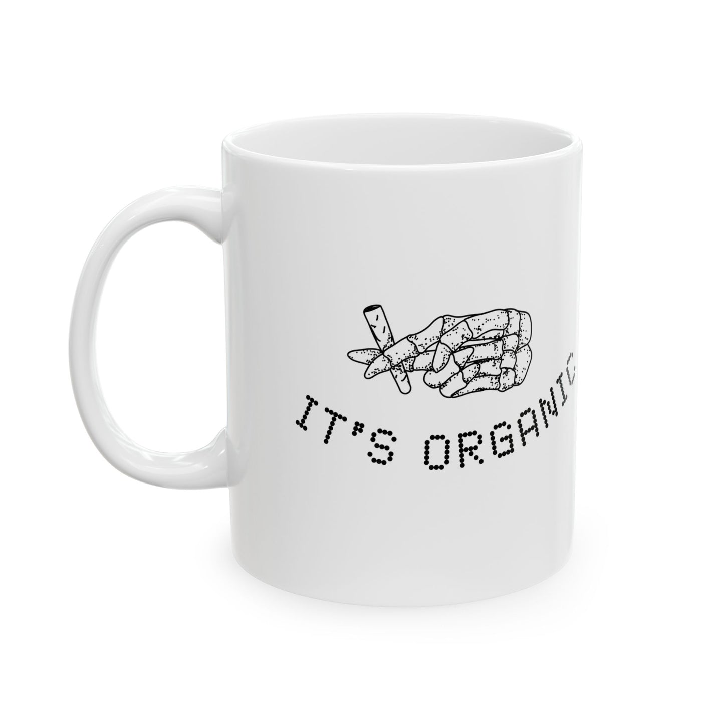 Ceramic Mug - It's Organic (Plant Medicine Bliss)
