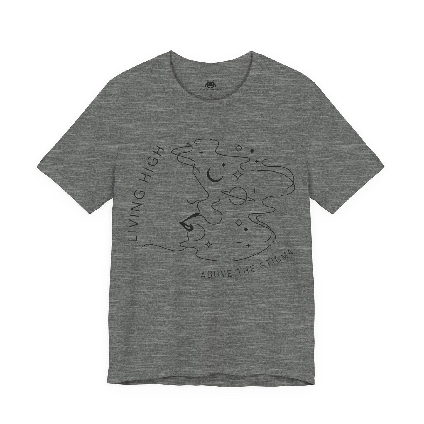 High above the stigma - Unisex T-shirt