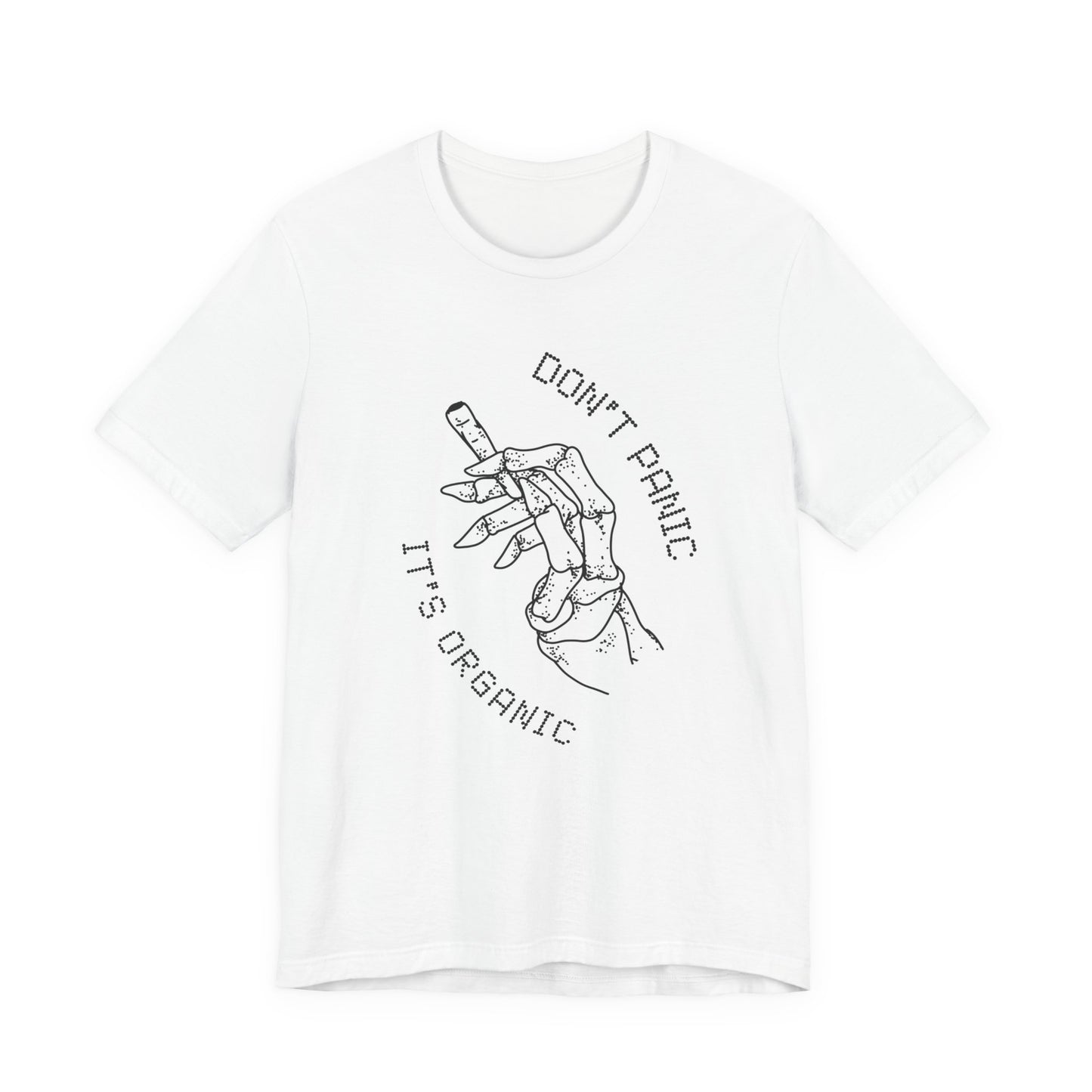 Don't panic , it's organic - Unisex T-shirt