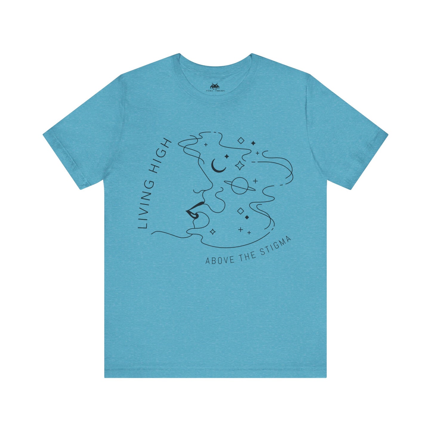 High above the stigma - Unisex T-shirt