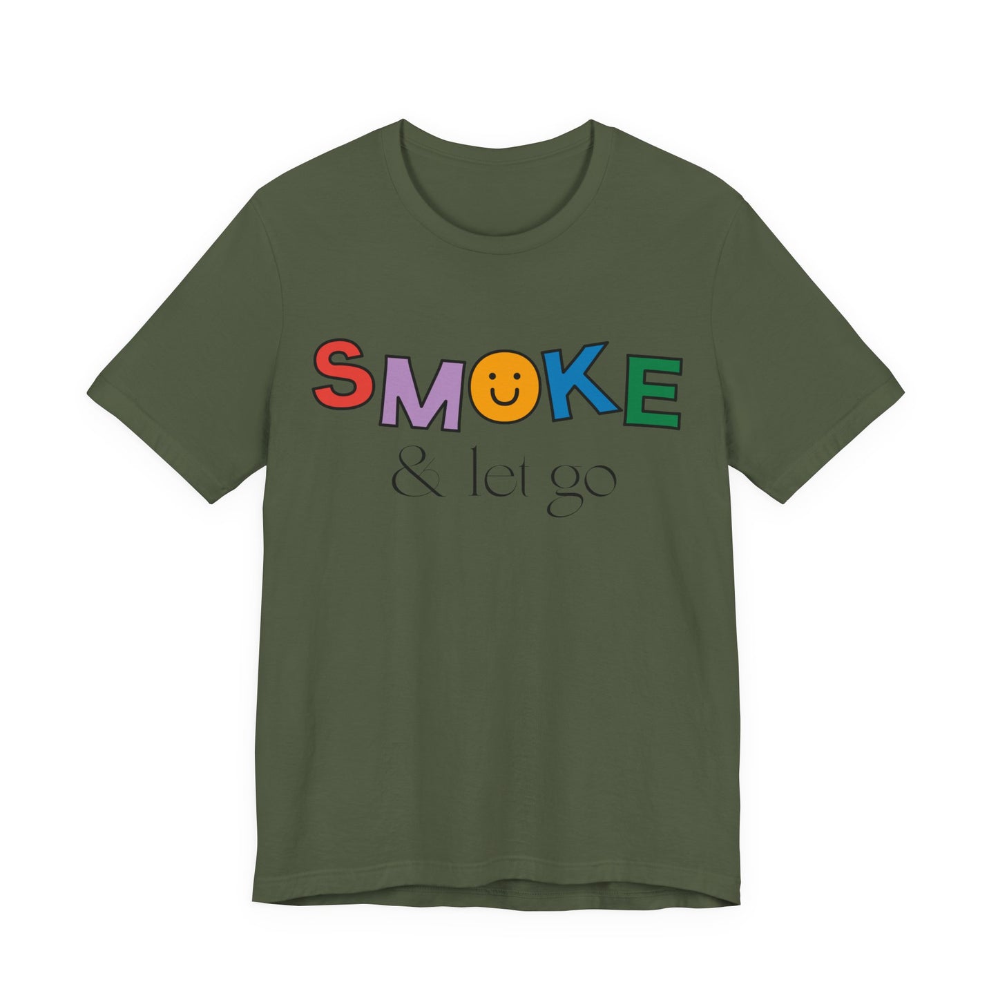 Smoke & let go Unisex T-shirt