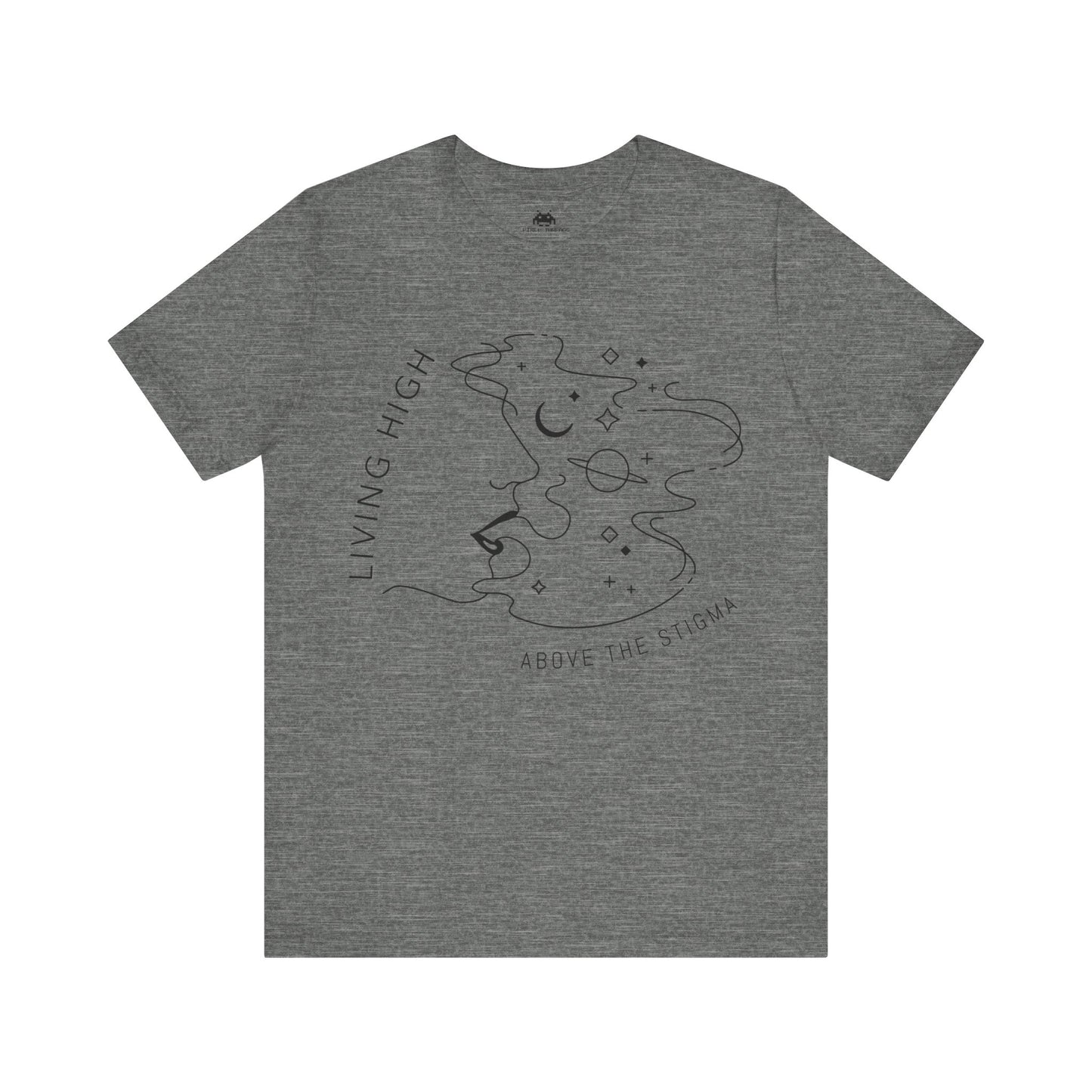High above the stigma - Unisex T-shirt
