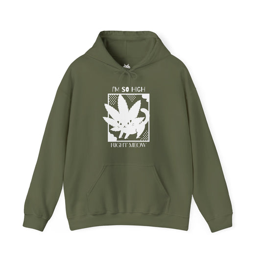 I'm so high right meow™ Hooded Sweatshirt - Elevated Comfort