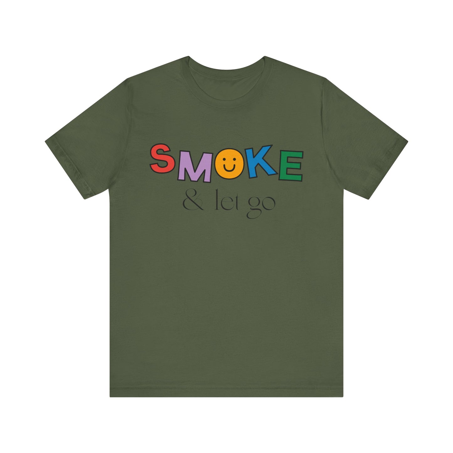 Smoke & let go Unisex T-shirt